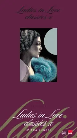 Ladies Tome 3 Ladies in Love classées X