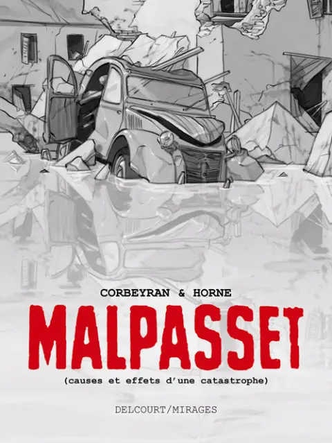 Malpasset Causes et effets d'une catastrophe