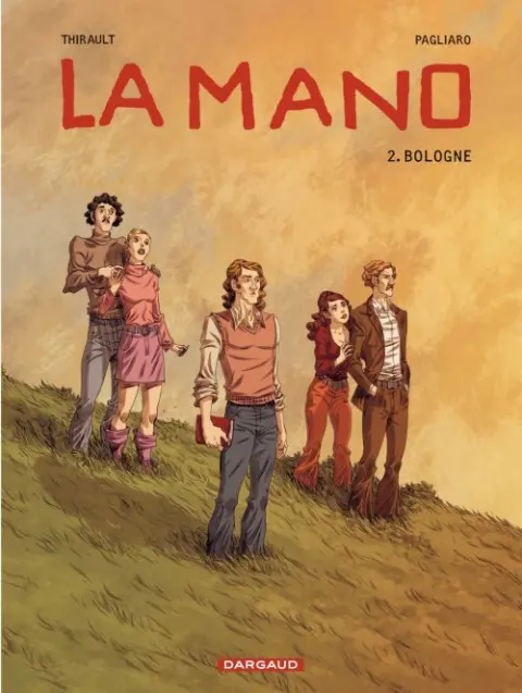 La Mano Tome 2 Bologne