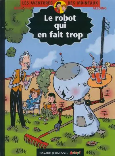 Les aventures des Moineaux Tome 8 Le robot qui en fait trop