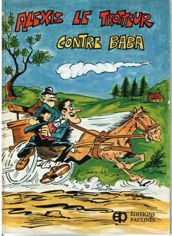 Alexis le trotteur Tome 3 Contre Baba