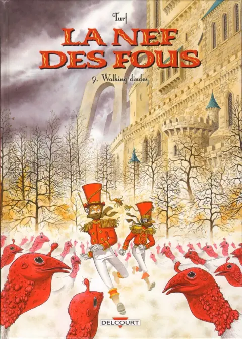 La Nef des fous Tome 9 Walking dindes