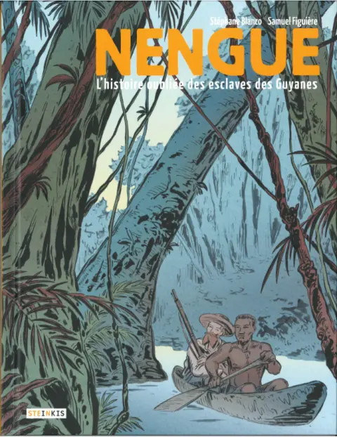 Nengue Nengue : L'histoire oubliée des esclaves des Guyanes
