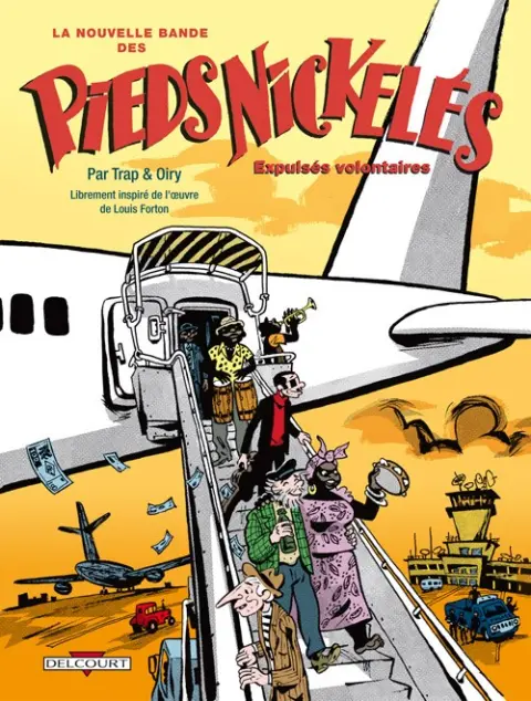 La Nouvelle bande des Pieds Nickelés Tome 3 Expulsés volontaires