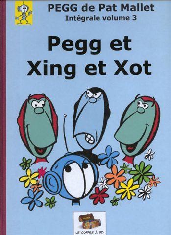 Couverture de l'album Pegg Tome 3 Pegg et Xing et Xot