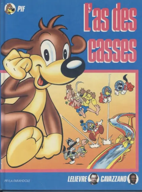 Pif le chien Tome 6 L'as des casses