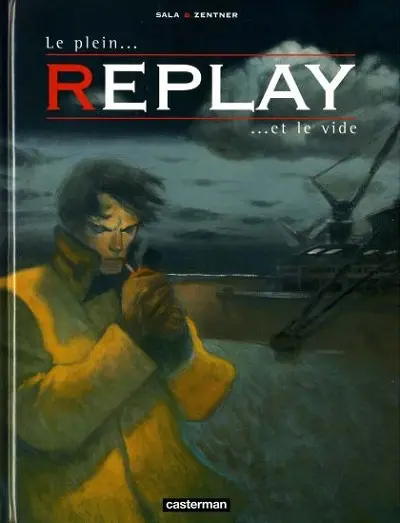 Replay Tome 2 Le plein... ...et le vide