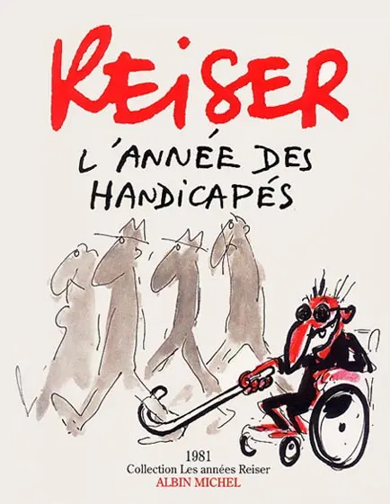 Les Années Reiser Tome 8 L'année des handicapés