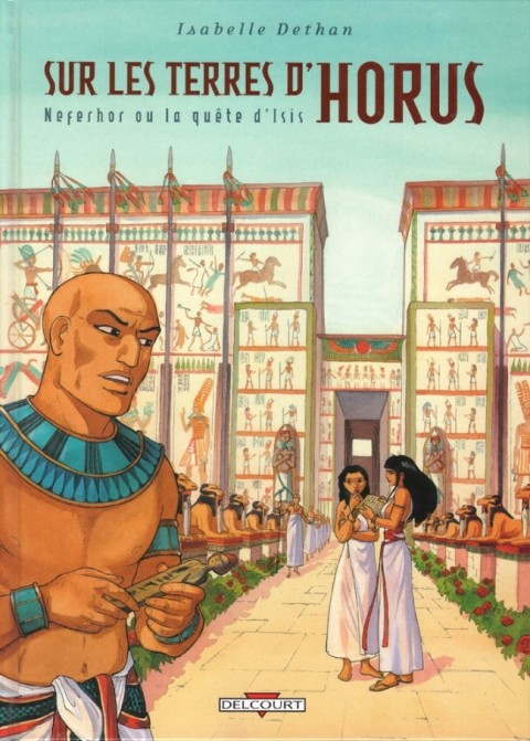 Couverture de l'album Sur les terres d'Horus Tome 7 Neferhor ou la quête d'Isis