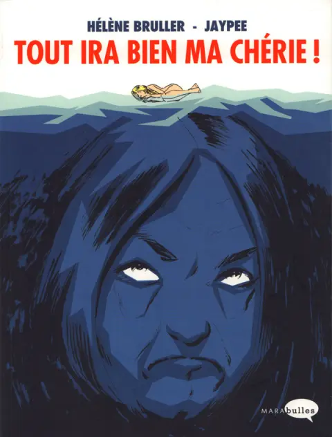 Tout ira bien ma chérie