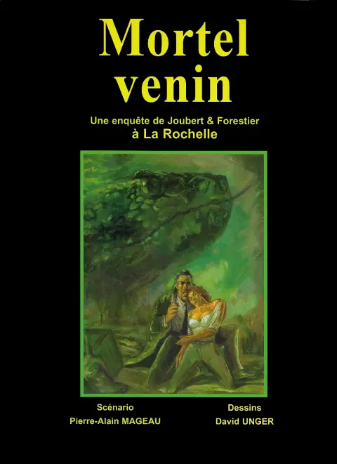 Une enquête de Joubert et Forestier Tome 3 Mortel venin