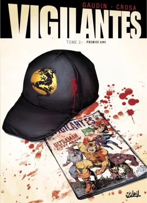 Vigilantes Tome 2 Premier sang