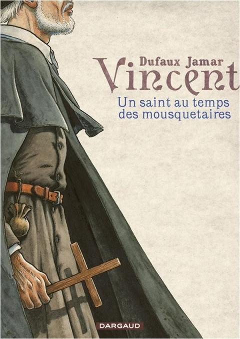 Couverture de l'album Vincent - Un saint au temps des mousquetaires