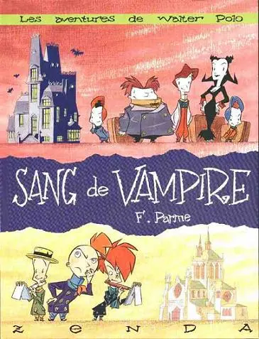 Les aventures de Walter Polo Sang de vampire