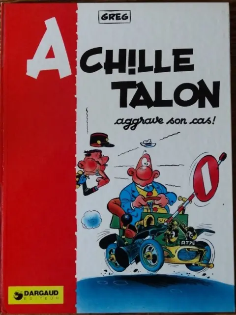 Achille Talon Tome 2 Achille Talon aggrave son cas !