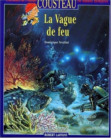 Couverture de l'album L'Aventure de l'équipe Cousteau en bandes dessinées Tome 7 Le mystère de l'Atlantide 2ème partie - La vague de feu