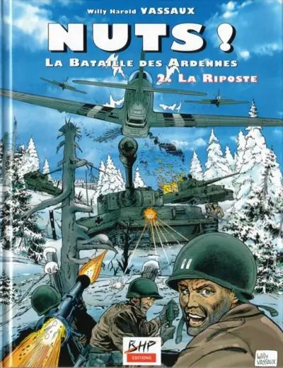 Nuts ! - La Bataille des Ardennes Tome 2 La riposte