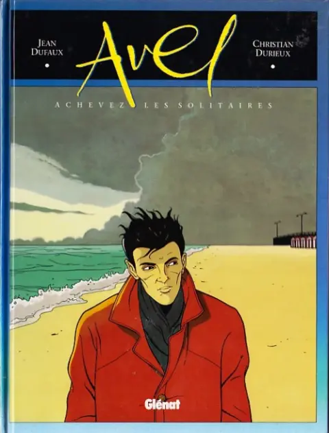 Avel Tome 1 Achevez les solitaires