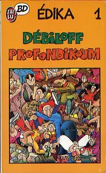 Édika Tome 1 Débiloff Profondikoum