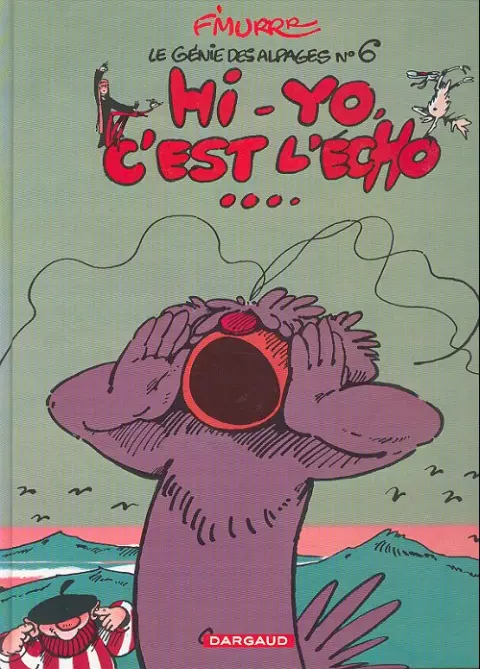 Couverture de l'album Le Génie des Alpages Tome 6 Hi-yo, c'est l'écho...