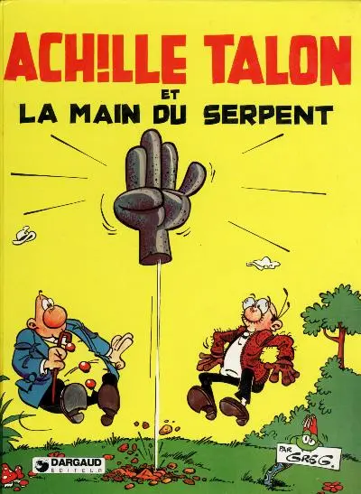 Achille Talon Tome 23 Achille Talon et la main du serpent