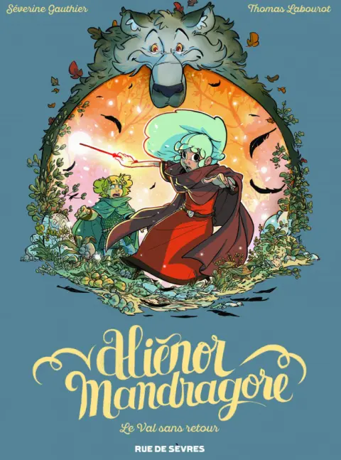 Aliénor Mandragore Tome 5 Le Val sans retour
