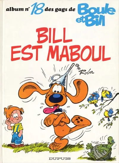 Boule & Bill Tome 18 Bill est maboul