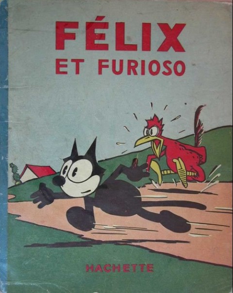 Félix le chat Tome 17 Félix et Furioso