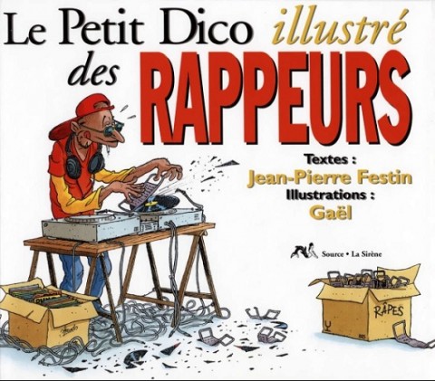 Couverture de l'album Le Petit Dico illustré ... Le Petit Dico illustré des Rappeurs