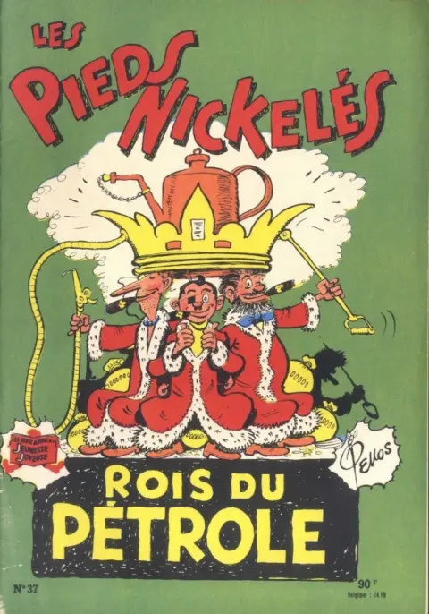 Les Pieds Nickelés Tome 37 Les Pieds Nickelés rois du pétrole
