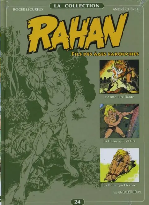 Rahan La Collection Volume 24 L'Arme Terrifiante, La Chose qui s'Etire, La Boue qui Dévore