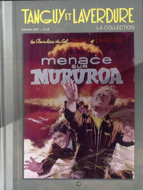 Couverture de l'album Tanguy et Laverdure - La Collection Tome 12 Menace sur Mururoa