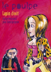Le Poulpe Tome 13 Lapin dixit