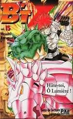 B'T X Vol. 15 Hâte-toi, Ô Lumière !