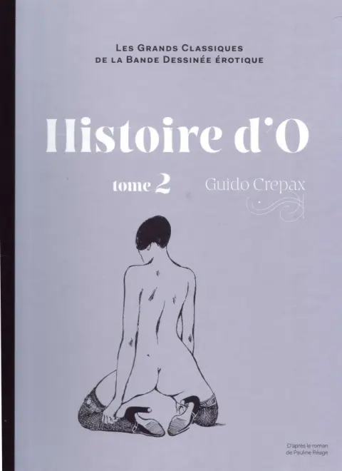Les Grands Classiques de la Bande Dessinée Érotique - La Collection Tome 18 Histoire d'O - tome 2