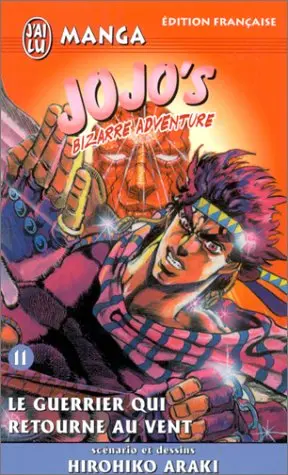 Jojo's Bizarre Adventure Tome 11 Le Guerrier qui retourne au vent