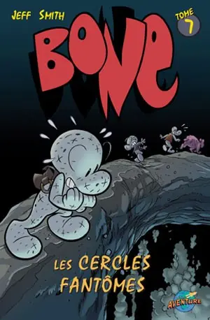 Bone Tome 7 Les cercles fantômes