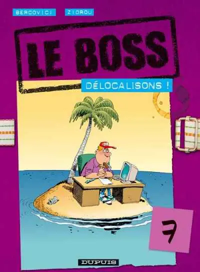 Le Boss Tome 7 Délocalisons !