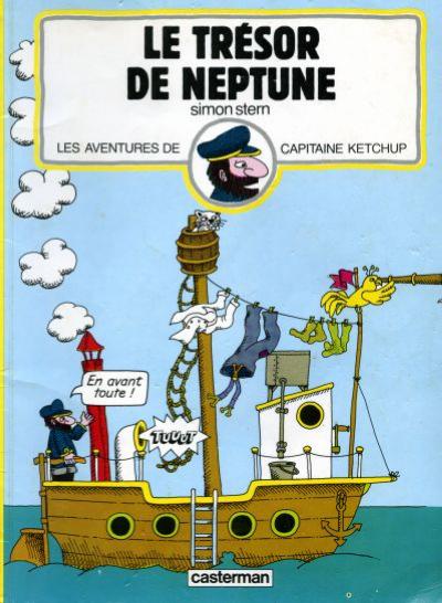 Les aventures du Capitaine Ketchup Tome 1 Le trésor de Neptune