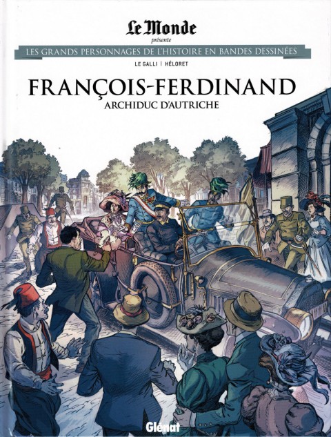 Couverture de l'album Les grands personnages de l'Histoire en bandes dessinées Tome 77 François-Ferdinand, archiduc d'Autriche