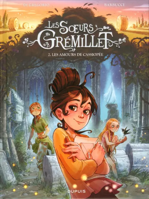 Les Soeurs Grémillet Tome 2 Les amours de Cassiopée