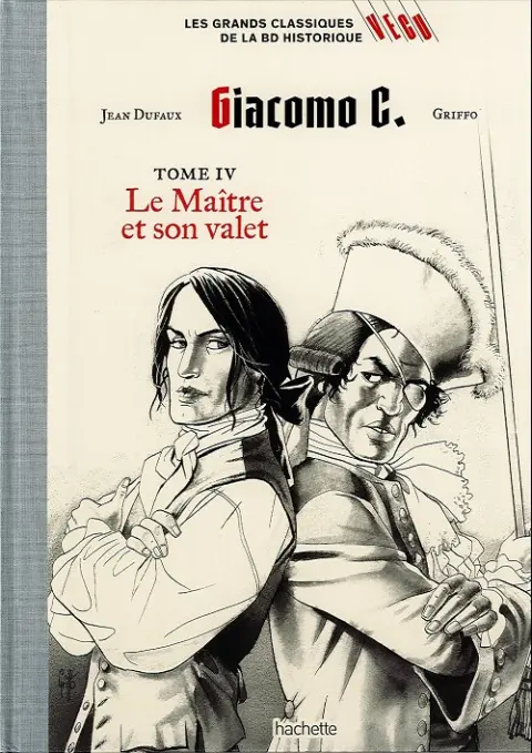 Les grands Classiques de la BD Historique Vécu - La Collection Tome 26 Giacomo C. - Tome IV : Le Maître et son valet