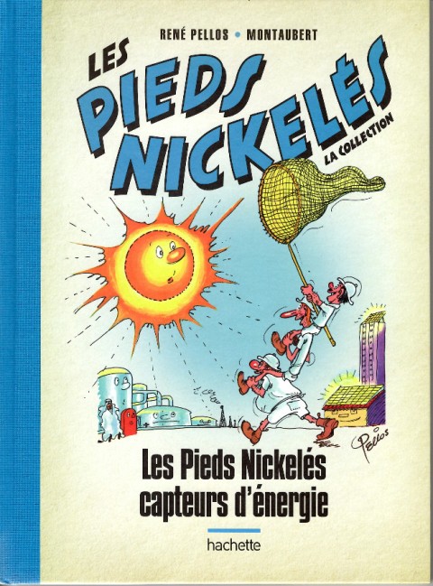 Les Pieds Nickelés - La collection <small>(Hachette)</small> Tome 15 Les Pieds Nickelés capteurs d'énergie