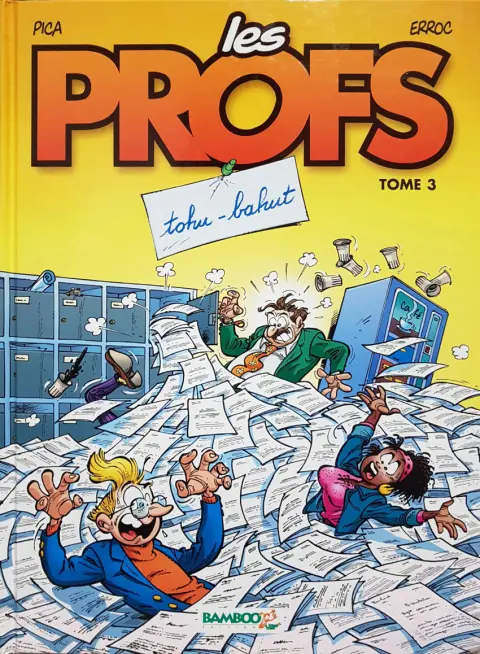 Couverture de l'album Les Profs Tome 3 Tohu-bahut
