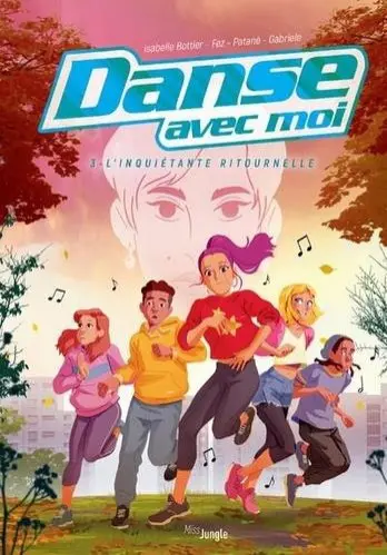 Danse avec moi Tome 3 L'inquiétante ritournelle
