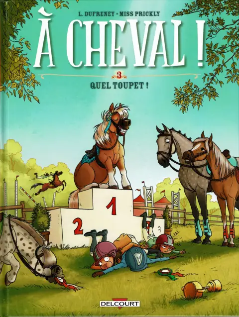 Couverture de l'album À Cheval ! Tome 3 Quel toupet !