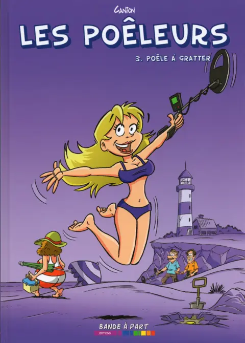Les Poêleurs Tome 3 Poêle à gratter