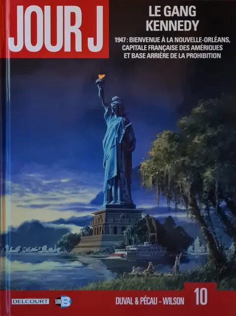 Couverture de l'album Jour J Tome 10 Le Gang Kennedy