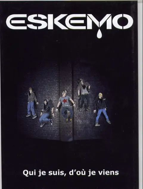 Eskemo Qui je suis, d'où je viens