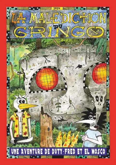 Une aventure de Duty-Fred et El Mosco La malédiction du gringo